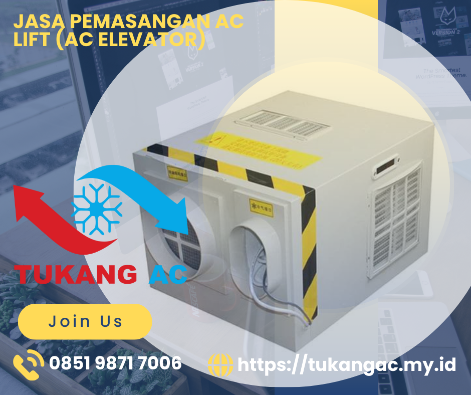 Jasa Pemasangan AC Lift, Jasa Pemasangan AC Lift Murah,  Jasa Pemasangan AC Elevator, AC Lift, AC Elevator