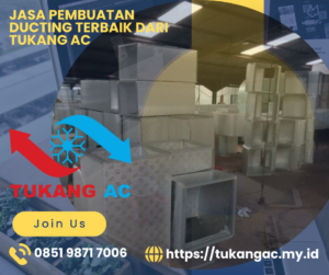 Jasa Pembuatan Ducting, Jasa Pembuatan Ducting Murah, Jasa Pembuatan Ducting Terdekat, Jasa Pembuatan Ducting Terpercaya