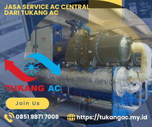 Jasa Service AC Central, Jasa Service AC Central Murah, Jasa Service AC Central Terdekat, Service AC Central