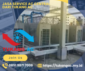 Jasa Service AC Central, Jasa Service AC Central Murah, Jasa Service AC Central Terdekat, Service AC Central