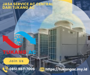 Jasa Service AC Central, Jasa Service AC Central Murah, Jasa Service AC Central Terdekat, Service AC Central