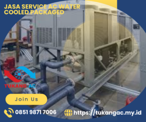 Jasa Service AC Water Cooled Packaged, Jasa Service AC Water Cooled Packaged Murah, Jasa Service AC Water Cooled Packaged Terbaik, Jasa Service AC WCP, Jasa Service AC WCP Murah, Jasa Service AC WCP Terdekat