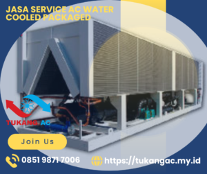 Jasa Service AC Water Cooled Packaged, Jasa Service AC Water Cooled Packaged Murah, Jasa Service AC Water Cooled Packaged Terbaik, Jasa Service AC WCP, Jasa Service AC WCP Murah, Jasa Service AC WCP Terdekat