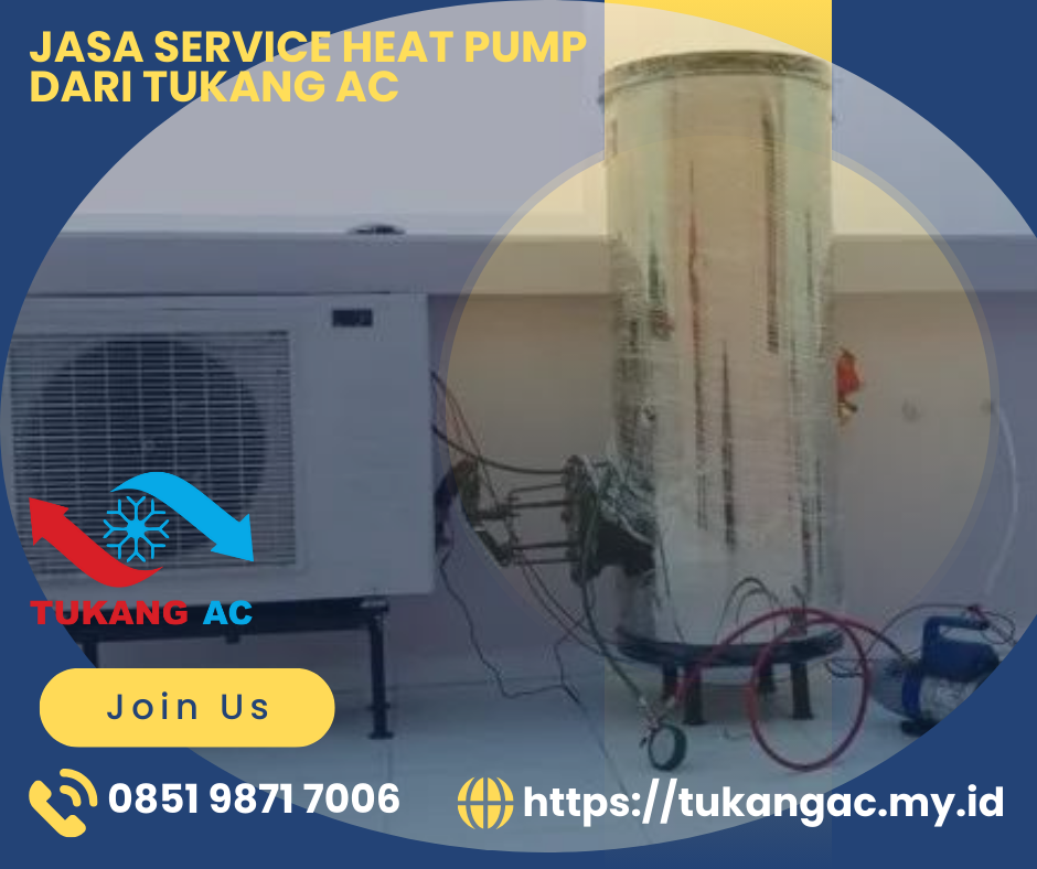 Jasa Service Heat Pump, Service Heat Pump, Cara Kerja Heat Pump, Heat Pump, Perawatan Heat Pump