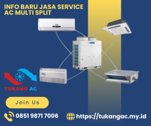 Jasa Service AC Multi Split, Jasa Service AC Multi Split Murah, Jasa Service AC Multi Split Terdekat, Service AC Multi Split, Service AC Multi Split Murah, Service AC Multi Split Terdekat